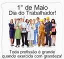 1º de Maio "DIA DO TRABALHADOR"