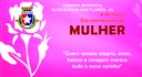 DIA INTERNACIONAL DA MULHER